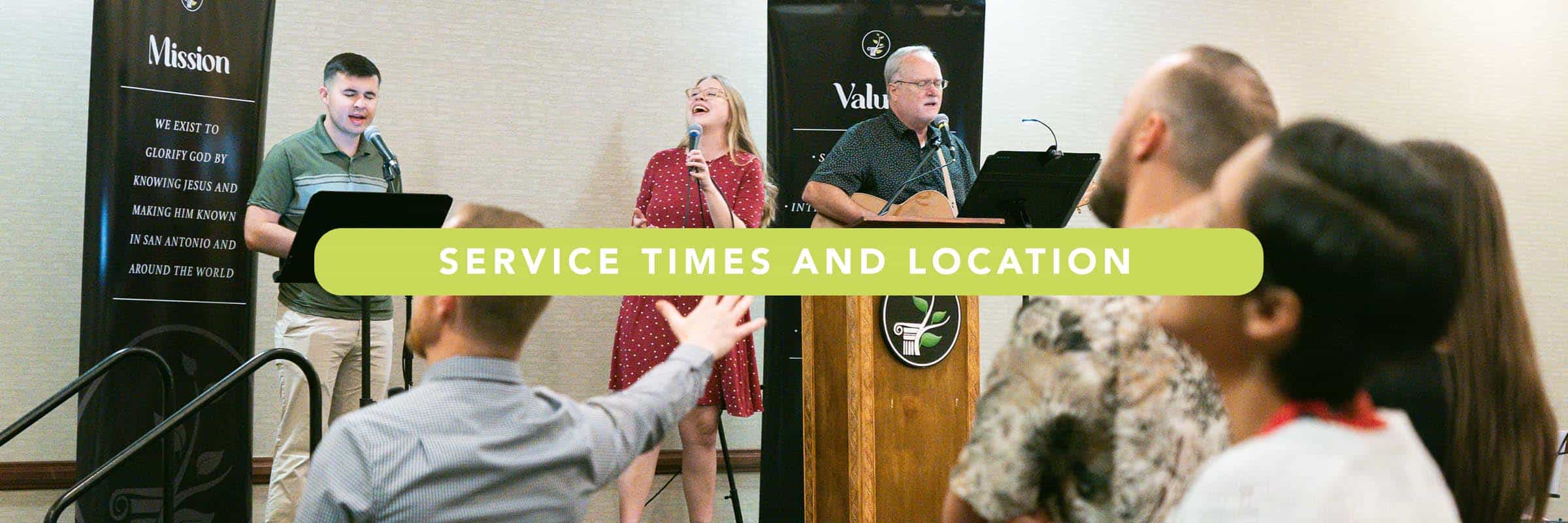 Services times and locations for Pillar Church of San Antonio